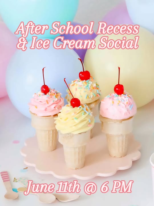 After School Recess & Ice Cream Social